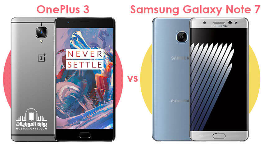 Samsung Galaxy Note 7 and OnePlus 3